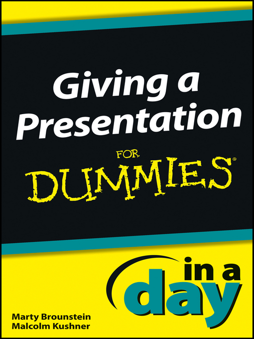 Upplýsingar um Giving a Presentation In a Day For Dummies eftir Marty Brounstein - Til útláns